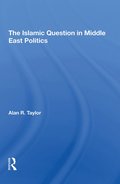 Islamic Question In Middle East Politics