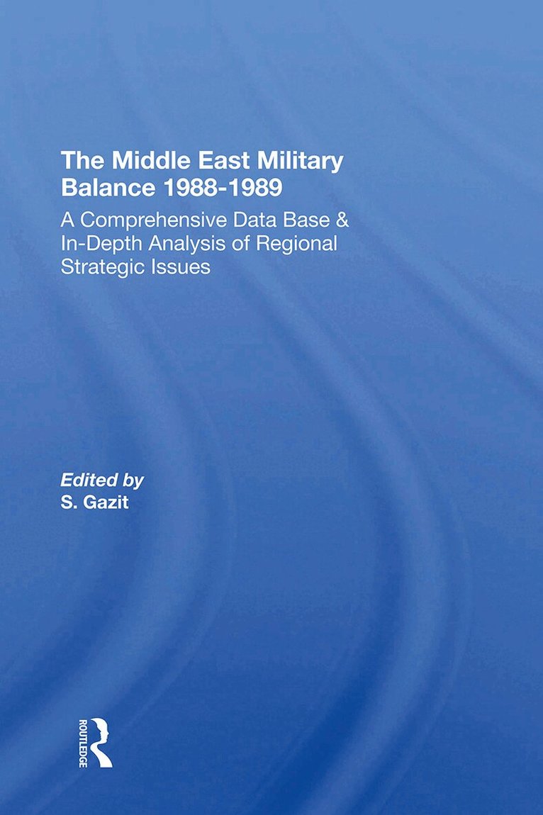 Shlomo Gazit, Zeev Eytan - Middle East Military Balance 1988-1989, Häftad. Tillgänglighet: Tillfälligt slut