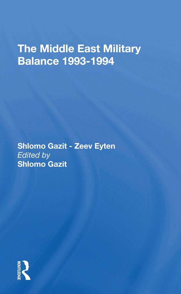 Shlomo Gazit - Middle East Military Balance 19931994, Häftad. Tillgänglighet: Lägg i varukorg