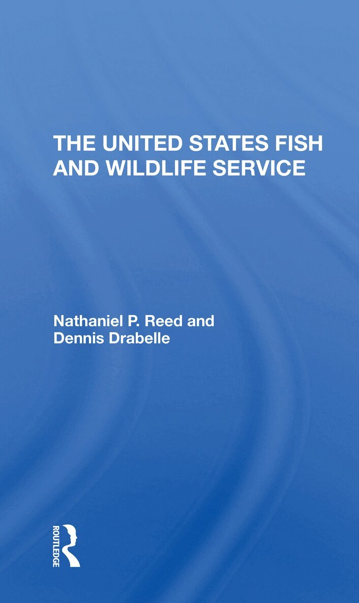 Nathaniel Pryor Reed, Dennis Drabelle - U.S. Fish And Wildlife Service, Häftad. Tillgänglighet: Lägg i varukorg