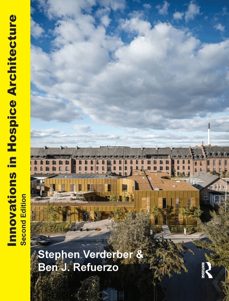 Stephen Verderber, Ben J. Refuerzo - Innovations in Hospice Architecture, Inbunden