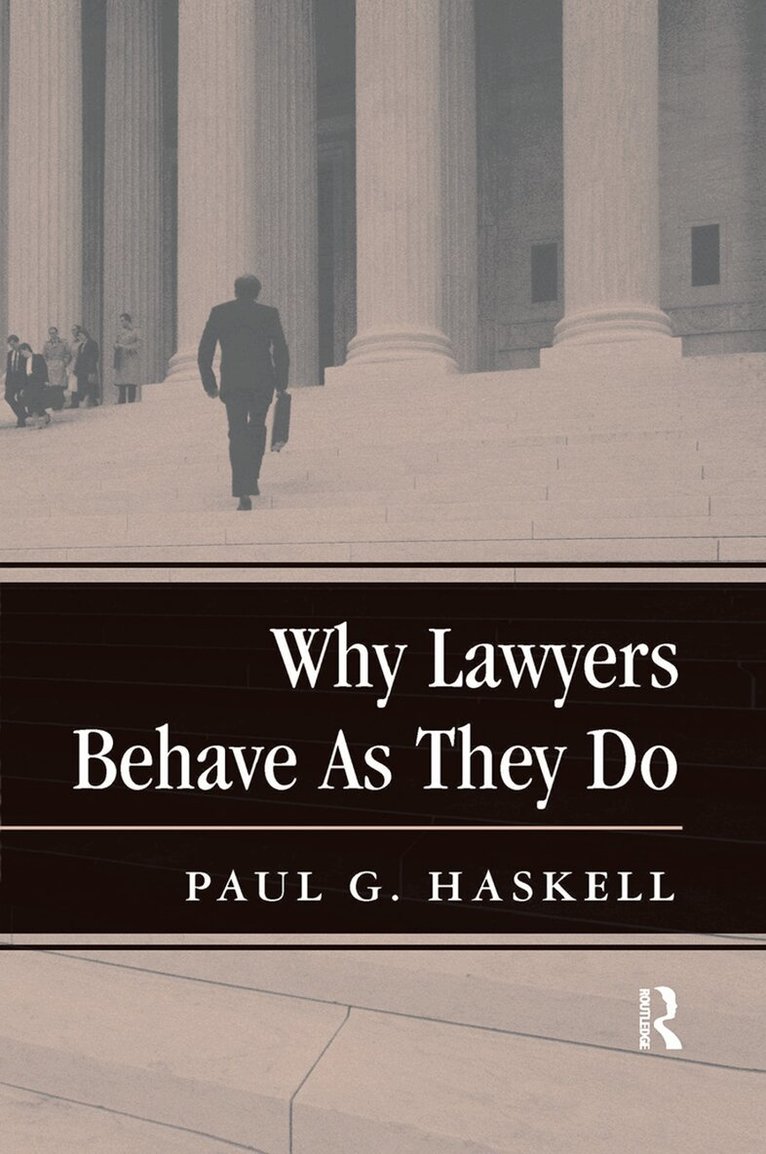 Paul G. Haskell - Why Lawyers Behave As They Do, Inbunden. Tillgänglighet: Lägg i varukorg
