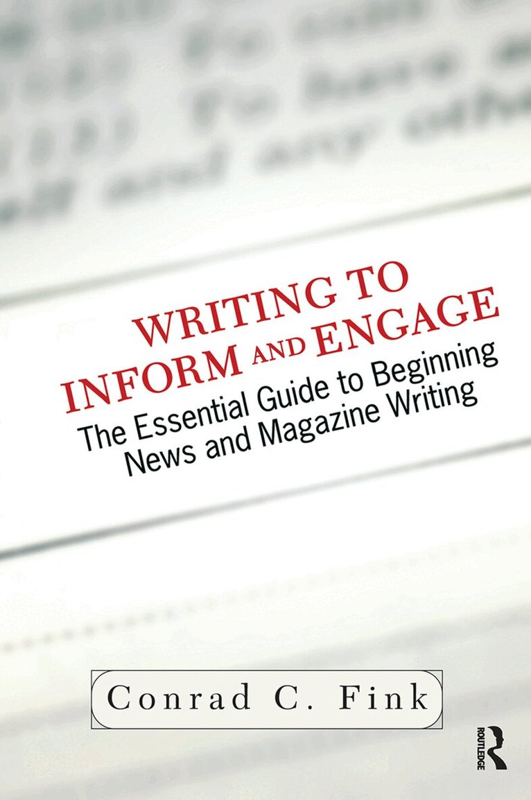 Conrad C. Fink - Writing To Inform And Engage, Inbunden. Tillgänglighet: Lägg i varukorg