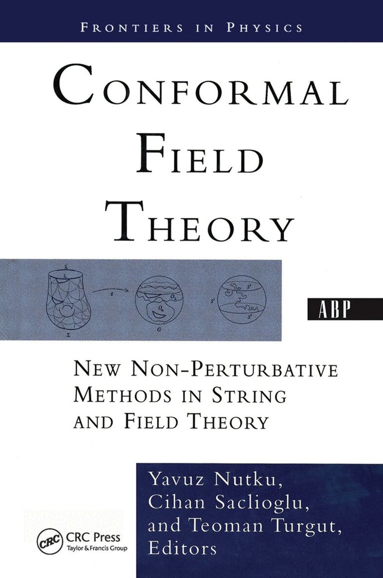 Yavuz Nutku, Cihan Saclioglu, Teoman Turgut - Conformal Field Theory, Inbunden. Tillgänglighet: Lägg i varukorg