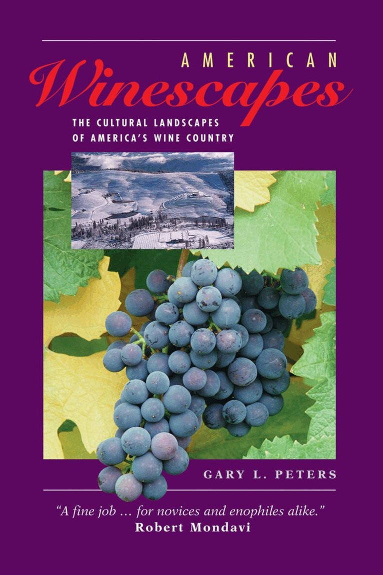 Gary L Peters - American Winescapes, Inbunden