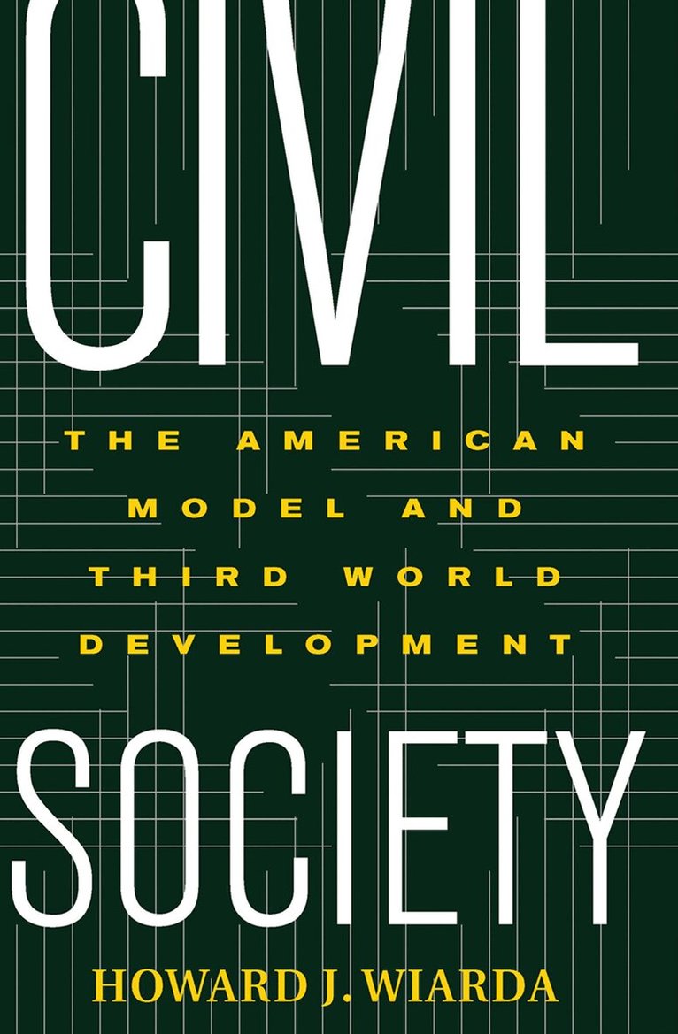Howard J. Wiarda - Civil Society, Inbunden