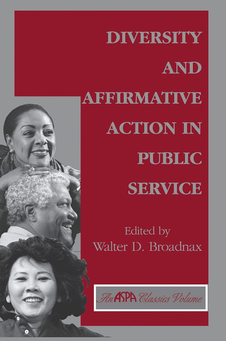 Walter Broadnax - Diversity And Affirmative Action In Public Service, Inbunden. Tillgänglighet: Lägg i varukorg