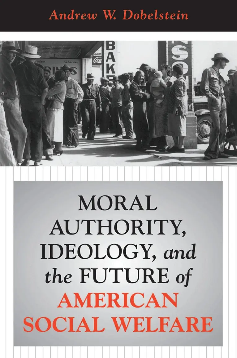 Andrew Dobelstein - Moral Authority, Ideology, And The Future Of American Social Welfare, Inbunden. Tillgänglighet: Lägg i varukorg