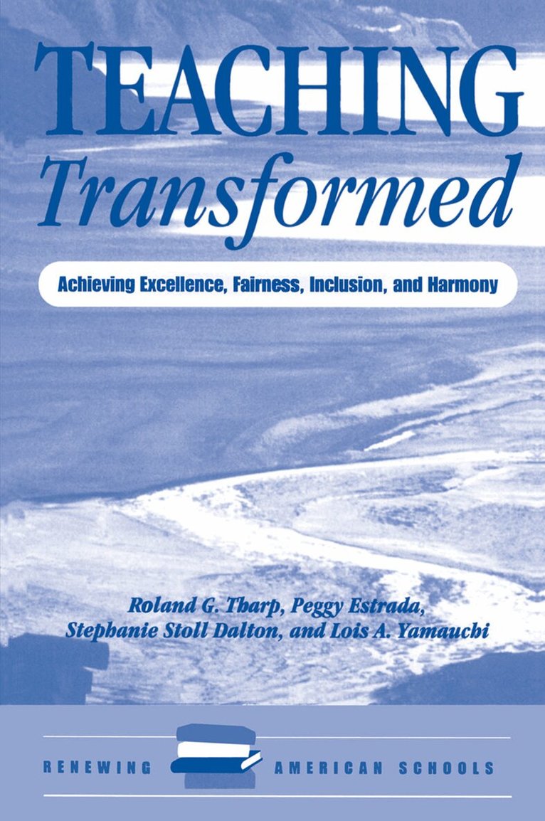Roland Tharp, Peggy Estrada, Stephanie Dalton, Lois Yamauchi - Teaching Transformed, Inbunden