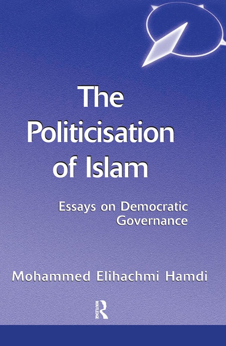 Mohamed Elhachmi Hamdi - Politicisation Of Islam, Inbunden. Tillgänglighet: Lägg i varukorg