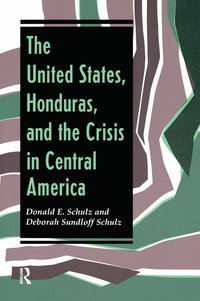United States, Honduras, And The Crisis In Central America