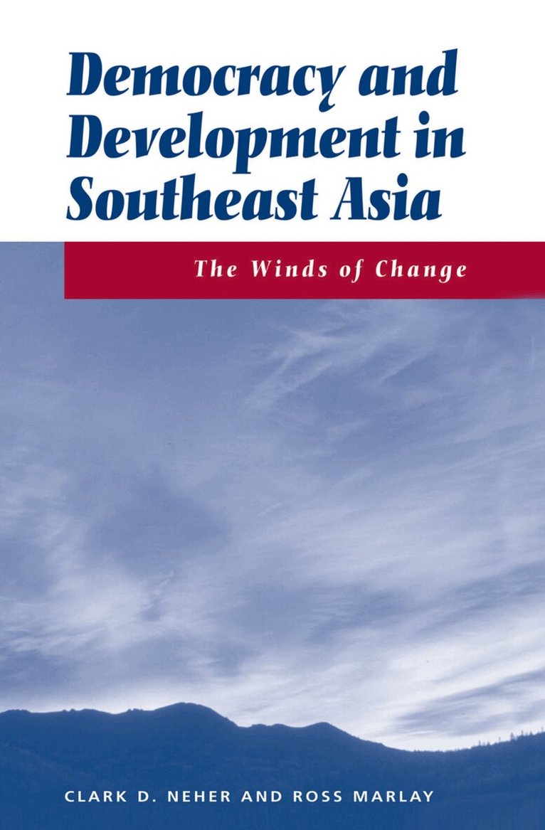Clark Neher - Democracy And Development In Southeast Asia, Inbunden