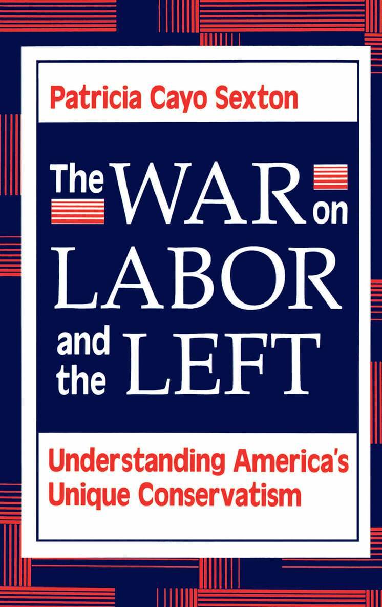 Patricia Cayo Sexton - War On Labor And The Left, Inbunden. Tillgänglighet: Lägg i varukorg
