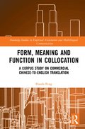 Form, Meaning and Function in Collocation