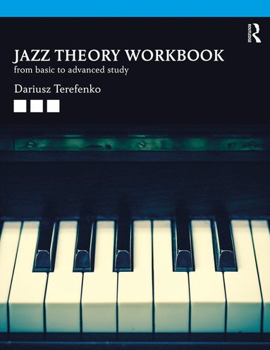 Jazz Theory, Second Edition (Textbook and Workbook Package) av Dariusz Terefenko