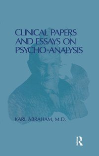 Clinical Papers and Essays on Psychoanalysis