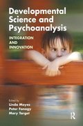 Developmental Science and Psychoanalysis