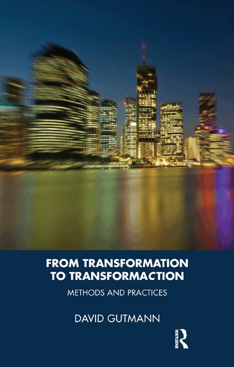 David Gutmann - From Transformation to TransformaCtion, Inbunden