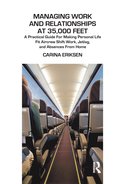 Managing Work and Relationships at 35,000 Feet