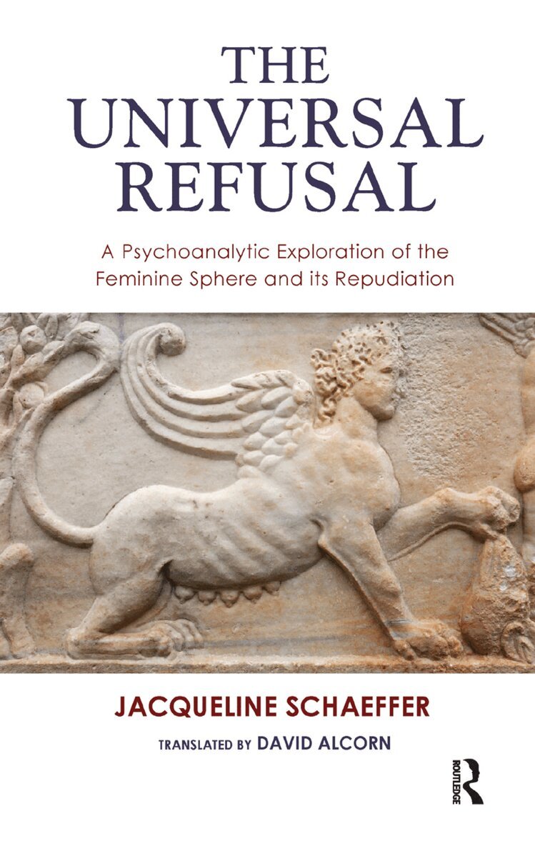 Jacqueline Schaeffer - Universal Refusal, Inbunden