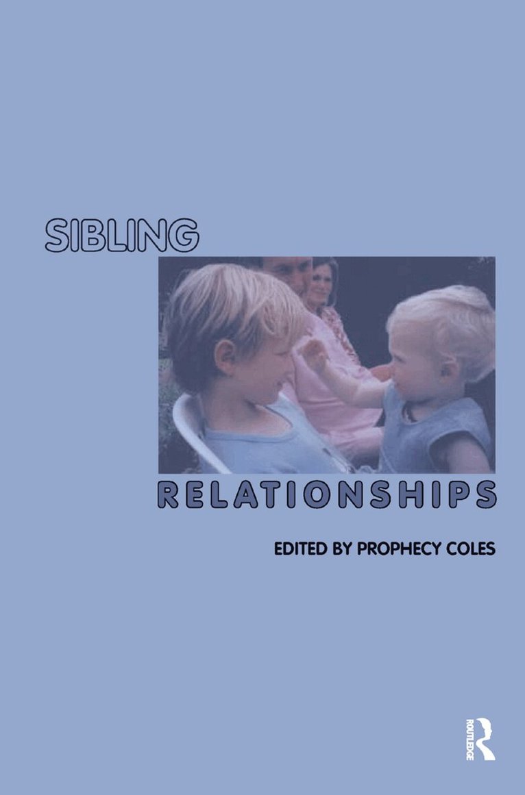 Prophecy Coles, Prophecy Coles - Sibling Relationships, Inbunden