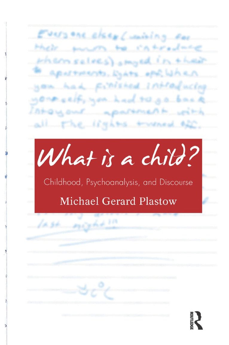 Michael Gerard Plastow - What is a Child?, Inbunden