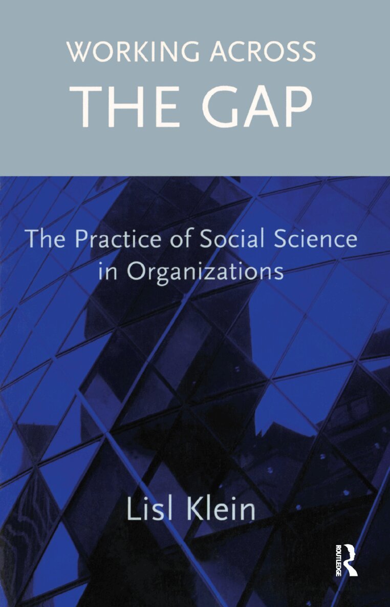 Lisl Klein - Working Across the Gap, Inbunden