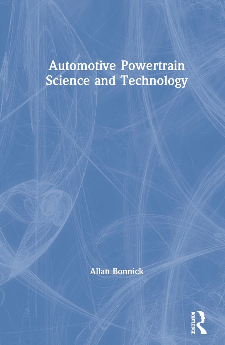 Allan Bonnick - Automotive Powertrain Science and Technology, Inbunden. Tillgänglighet: Lägg i varukorg
