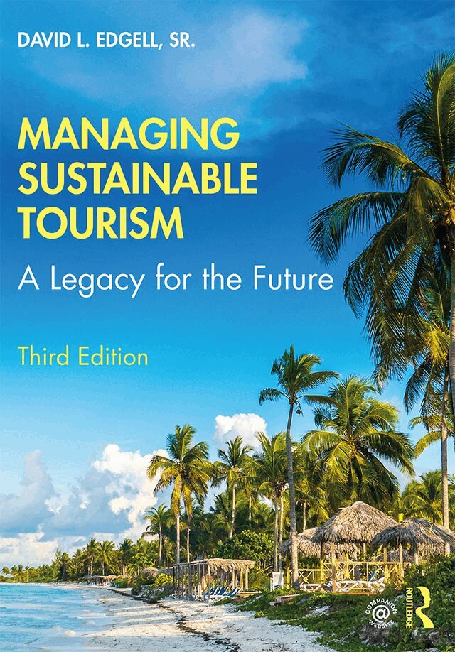 David L. Edgell Sr - Managing Sustainable Tourism, Häftad