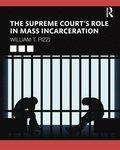 The Supreme Courts Role in Mass Incarceration