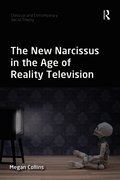 New Narcissus in the Age of Reality Television