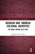 Bedouin and 'Abb?sid Cultural Identities