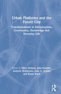 Urban Platforms and the Future City