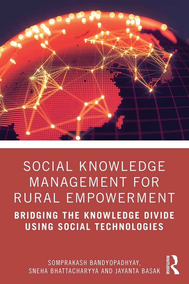 Somprakash Bandyopadhyay, Sneha Bhattacharyya, Jayanta Basak - Social Knowledge Management for Rural Empowerment, Häftad