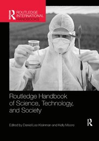 Routledge Handbook of Science, Technology, and Society