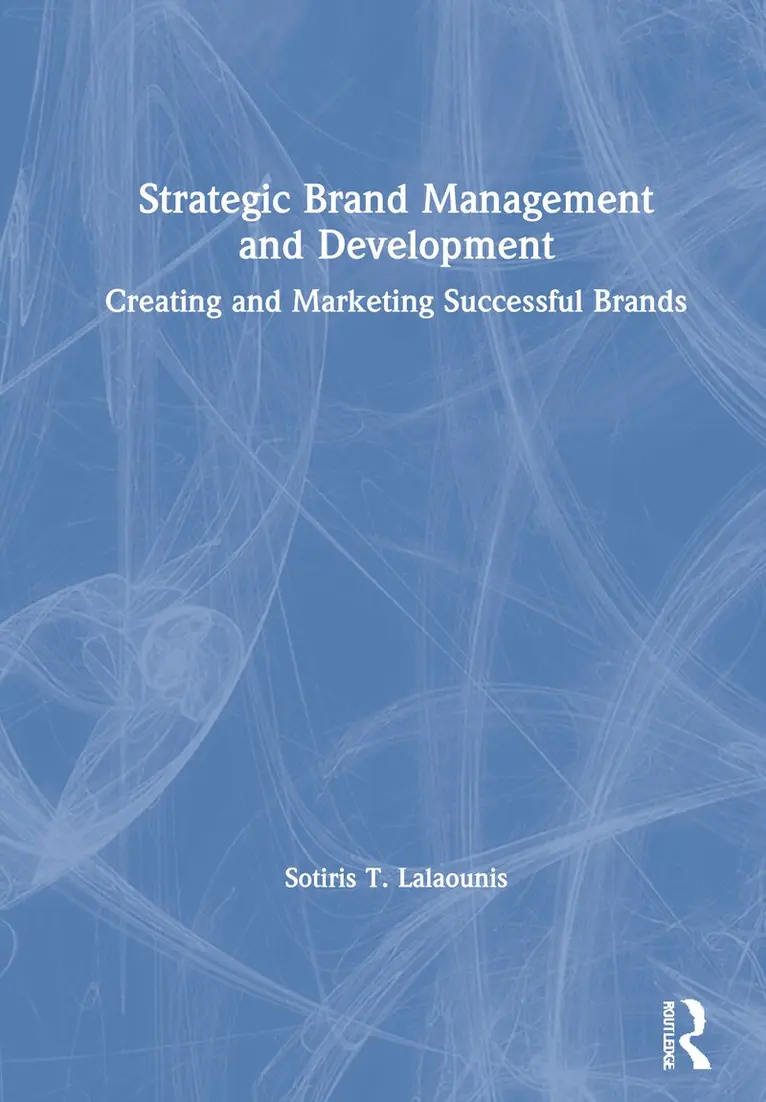 Sotiris T. Lalaounis - Strategic Brand Management and Development, Inbunden. Tillgänglighet: Lägg i varukorg