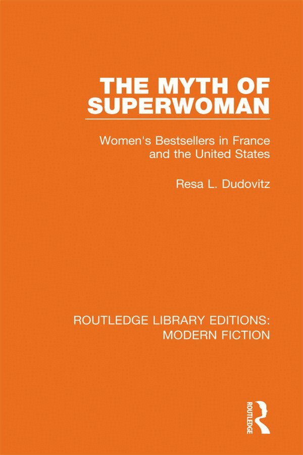 Resa L. Dudovitz - Myth of Superwoman, Inbunden