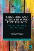 Structure and Agency in Young People's Lives