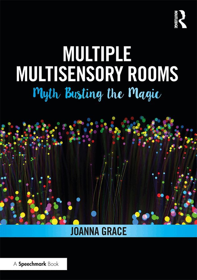 Joanna Grace - Multiple Multisensory Rooms: Myth Busting the Magic, Häftad