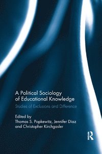 A Political Sociology of Educational Knowledge