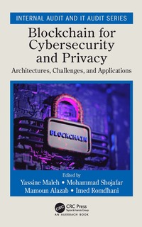 Blockchain for Cybersecurity and Privacy