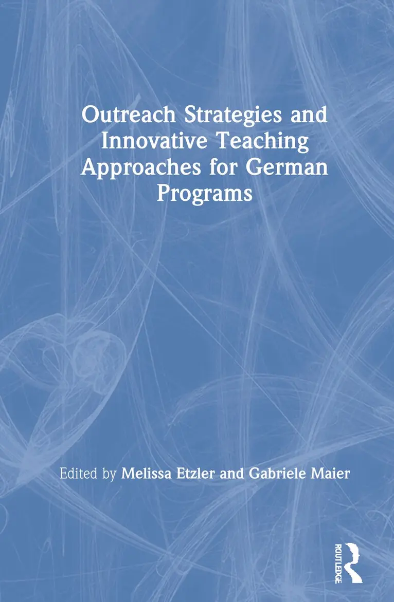 Melissa Etzler, Gabriele Maier - Outreach Strategies and Innovative Teaching Approaches for German Programs, Inbunden. Tillgänglighet: Lägg i varukorg