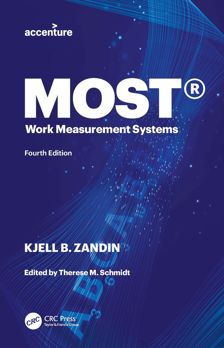 Kjell B. Zandin, Therese M. Schmidt - MOST® Work Measurement Systems, Inbunden. Tillgänglighet: Lägg i varukorg