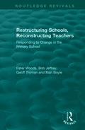 Restructuring Schools, Reconstructing Teachers