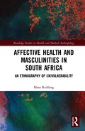 Affective Health and Masculinities in South Africa