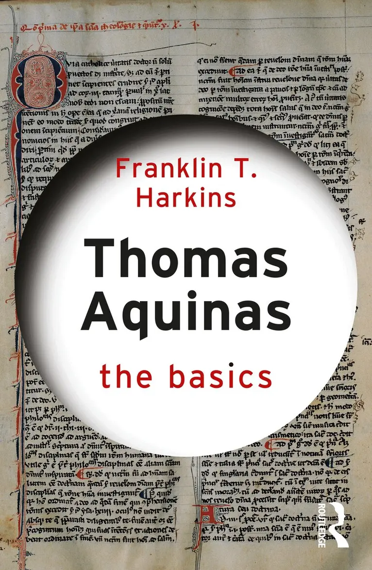 Franklin T. Harkins - Thomas Aquinas: The Basics, Häftad. Tillgänglighet: Lägg i varukorg