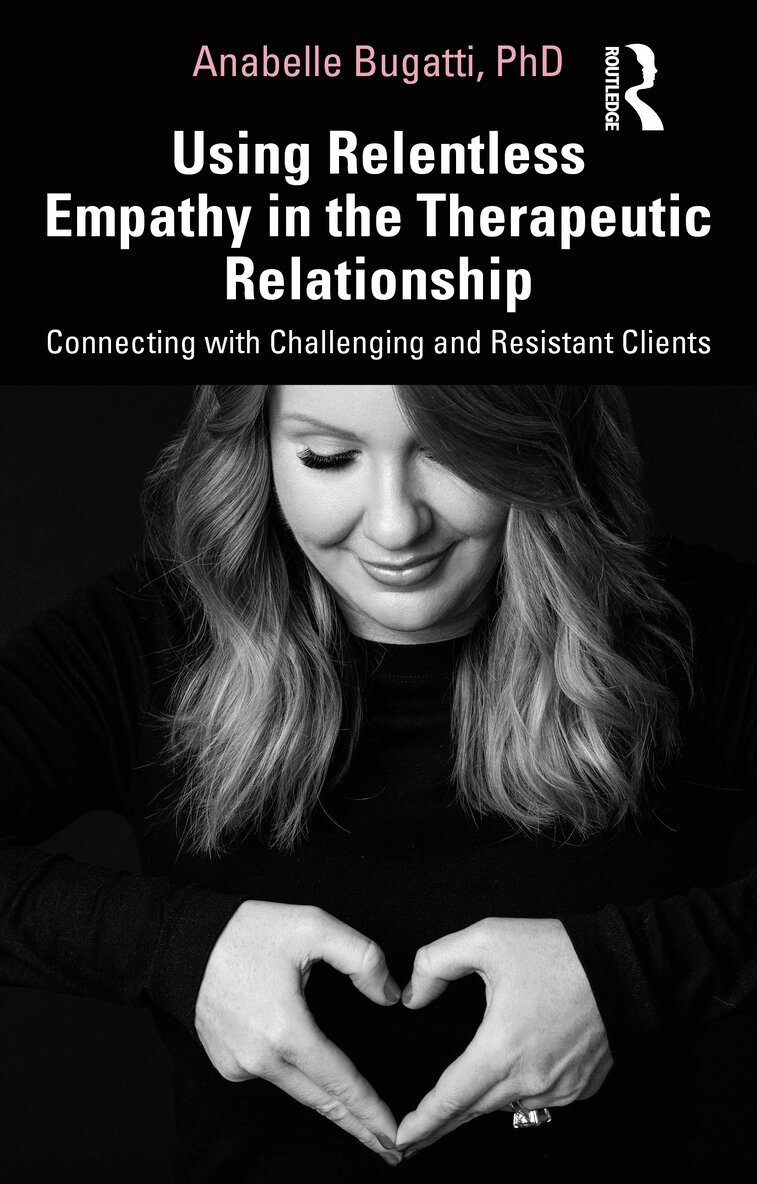 Anabelle Bugatti - Using Relentless Empathy in the Therapeutic Relationship, Häftad. Tillgänglighet: Lägg i varukorg