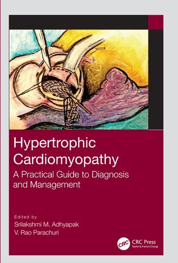 Srilakshmi M. Adhyapak, V. Rao Parachuri - Hypertrophic Cardiomyopathy, Häftad