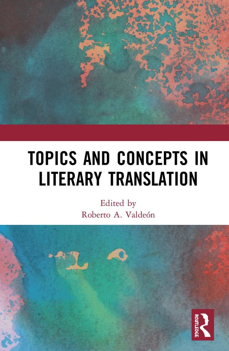 Roberto A. Valdeón - Topics and Concepts in Literary Translation, Inbunden. Tillgänglighet: Lägg i varukorg