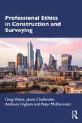 Professional Ethics in Construction and Surveying